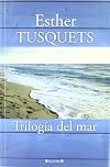 TRILOGIA DEL MAR (Grandes novelas)