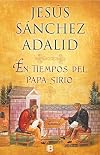 En tiempos del papa sirio