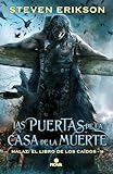 Las Puertas De La Casa De La Muerte Malaz El Libro De Los Cados 2