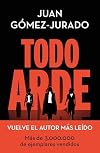Todo arde
