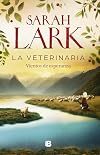 La veterinaria. Vientos de esperanza (La veterinaria 2)