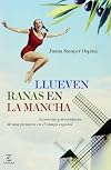 Llueven ranas en la Mancha