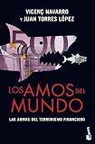 Los Amos Del Mundo Las Armas Del Terrorismo Financiero