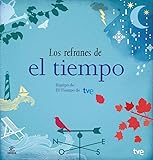 Los Refranes De El Tiempo Equipo De El Tiempo De Rtve Fuera De Coleccin Y One Shot