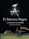 El ejercito negro, 1. El reino de los suenos (Spanish Edition)