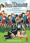 Los Futbolísimos 1: El misterio de los árbitros dormidos (Spanish Edition)