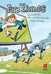 Los Futbolísimos 4: El misterio del ojo de halcón (Spanish Edition)