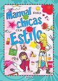 Manual Para Chicas Con Estilo Manual Para Chicos Y Chicas Spanish Edition
