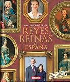 Reyes Y Reinas De Espaa Kings And Queens Of Spain