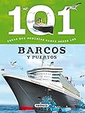 101 Cosas Que Deberas Saber Sobre Los Barcos Y Puertos