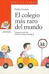 El colegio más raro del mundo (LITERATURA INFANTIL (6-11 años) - Sopa de Libros)