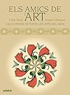 Els Amics de l'art i els contes de totes les arts del món
