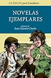 Las Novelas Ejemplares De Cervantes Para Estudiantes Adaptacin Clsicos Para Estudiantes