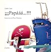 Papaaa!!!/ Daddy... (Cuentos, Mitos Y Libros-Regalo) (Catalan Edition)