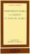 Marinero En Tierra - La Amante, El Alba del Alheli (Spanish Edition)
