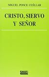 CRISTO, SIERVO Y SEÑOR