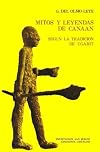 Mitos y leyendas de Canaan : segun la tradicion de Ugarit
