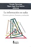 La Informacin En Radio Contexto Gneros Formatos Y Realizacin Fragua Comunicacin