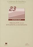 Iniciacin A La Estadstica Bayesiana Cuadernos De Estadstica