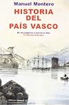 Historia del Pa&iacute;s Vasco : de los or&iacute;genes a nuestros d&iacute;as