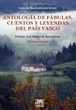 Antologa De Fbulas Cuentos Y Leyendas Del Pas Vasco Anboto