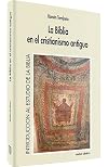 La Biblia en el cristianismo antiguo (Introducción al estudio de la Bíblia) (Spanish Edition)