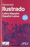 Diccionario ilustrado Latino-Espanol Espanol-Latino / Illustrated Dictionary Latin-Spanish Spanish-Latin (Spanish Edition)