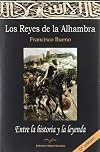 Los reyes de la Alhambra entre la historia y la leyenda