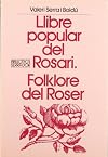 Llibre popular del rosari folklore del Roser