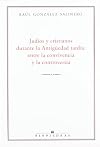 Judios y cristianos durante la antiguedad tardia entre la convivenciay la controversia
