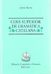 Curs superior de gramàtica catalana
