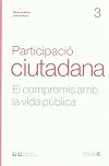 Participació Ciutadana: El compromís amb la vida pública