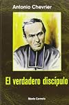 El sacerdote según el Evangelio o El verdadero discípulo de nuestro señor Jesucristo