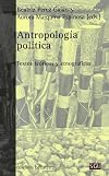 Antropología política : textos teóricos y etnográficos