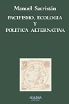 Pacifismo, ecologismo y política alternativa