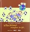 Les tres Bessones marquen un gol (Una mirada al món) (Spanish Edition)