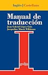 Manual De Traduccion Ingles-Castellano (Serie Practica, Universitaria y Tecnica) (Spanish Edition)