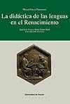 La didáctica de las lenguas en el Renacimiento Juan Luis Vives y Pedro Simón Abril : con selección de textos