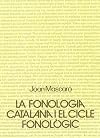 La fonologia catalana i el cicle fonològic