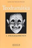 Teodramtica Theodrama Prolegmenos Prolegomena
