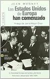 Los Estados Unidos de Europa han comenzado/ The United States of Europe have begun: La Comunidad Europea Del Carbon Y Del Acero. Discursos Y Alocuciones ... and Statements 1952-19 (Spanish Edition)
