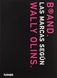 Brand Las Marcas Segn Wally Olins Arte Y Fotografa