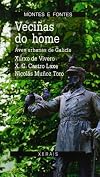 Veciñas Do Home / Neighbor Man: Guia Das Aves Urbanas De Galicia (Montes e fontes) (Galician Edition)