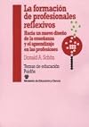 La formaciΓ³n de profesionales reflexivos hacia un nuevo diseΓ±o de la enseΓ±anza y el aprendizaje en las profesiones