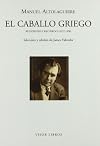 El caballo griego reflexiones y recuerdos (1927-1958)
