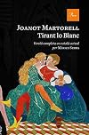 Tirant lo Blanc: Versió completa al català modern per Màrius Serra (A TOT VENT-RÚST) (Catalan Edition)