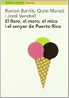El lloro, el moro, el mico i el senyor de Puerto Rico