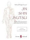 Jin Shin Jutsu (2ª edición): El arte de la autosanación por la imposición de manos