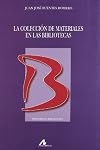 La Coleccion De Materiales En Las Bibliotecas