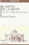 RAPTO DE LA MENTE, EL (Autores, textos y temas) (Spanish Edition)